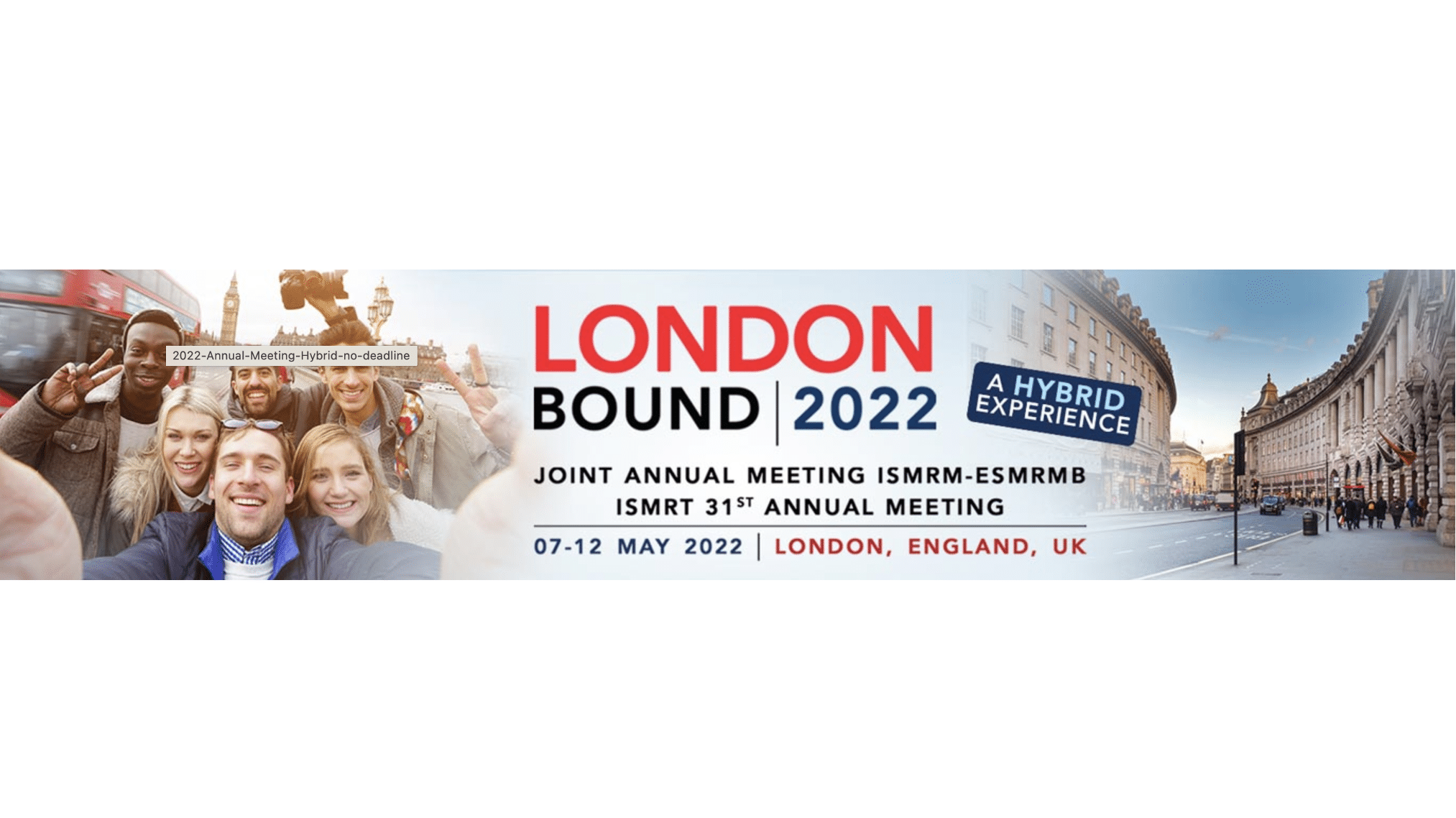 Joint Annual Meeting ISMRM-ESMRMB 2022 & SMRT 31st Annual Meeting